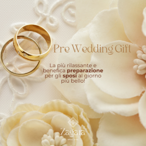 Pre Wedding Gift: un regalo prematrimoniale per gli sposi a L'Aquila- Zagara Ritual & Spa