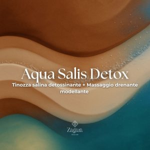 Aqua Salis Detox - Tinozza salina detossinante + Massaggio drenante modellante - Zagara spa l'aquila